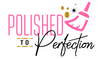 Polished to Perfection, LLC